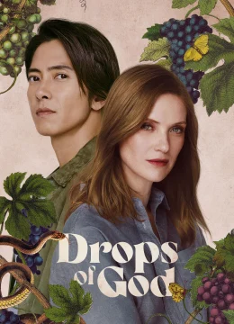 Xem Phim Giọt Rượu Thần Thánh (Les Gouttes de Dieu) (Phần 2) Thuyết Minh Online