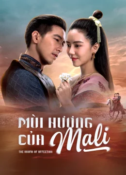 Xem Phim Hương Vị Tình Nhân (Mùi Hương Của Mali) Thuyết Minh Online