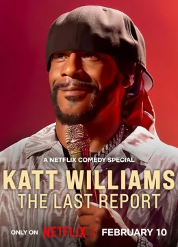 Xem Phim Katt Williams: Báo Cáo Cuối Cùng Thuyết Minh Online