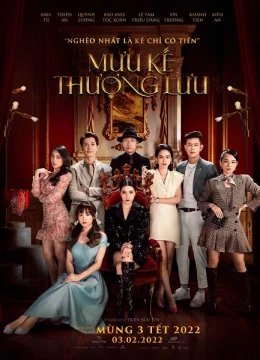 Xem Phim Mưu Kế Thượng Lưu Thuyết Minh Online