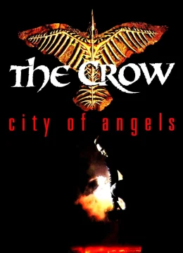 Xem Phim Quạ Đen: Thành Phố Thiên Thần Thuyết Minh Online