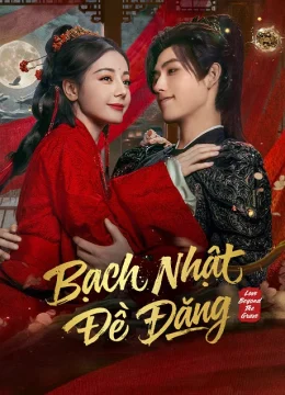 Xem Phim Bạch Nhật Đề Đăng Thuyết Minh Online