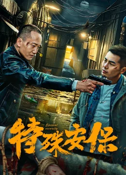 Xem Phim Bảo Vệ Đặc Biệt Thuyết Minh Online