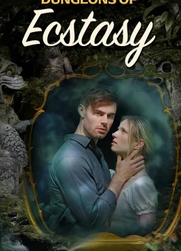 Xem Phim Dungeons of Ecstasy Thuyết Minh Online