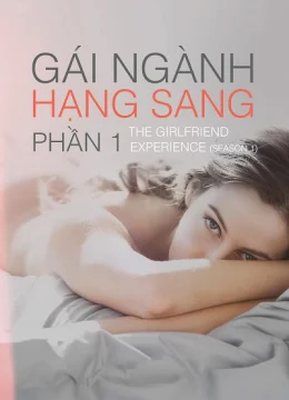 Xem Phim Gái Ngành Hạng Sang (Phần 1) Thuyết Minh Online