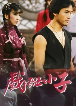 Xem Phim Hí Ban Tiểu Tử Thuyết Minh Online