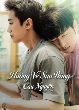 Xem Phim Hướng Về Sao Băng Cầu Nguyện Thuyết Minh Online