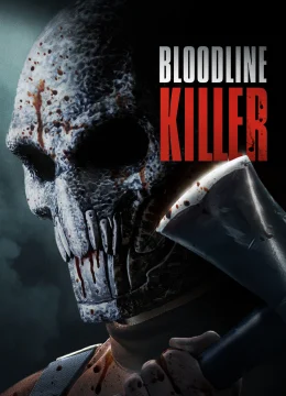 Xem Phim Kẻ giết người huyết thống Thuyết Minh Online