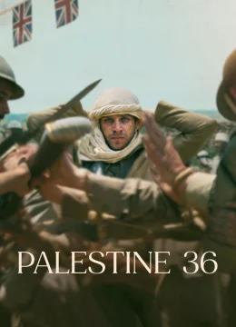 Xem Phim Palestine 36 Thuyết Minh Online