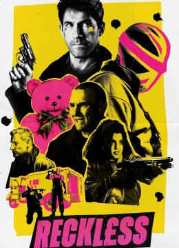 Xem Phim Reckless Thuyết Minh Online