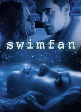 Xem Phim Swimfan Thuyết Minh Online