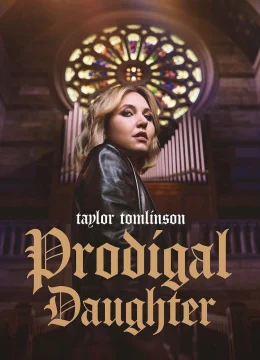 Xem Phim Taylor Tomlinson: Cô Con Gái Hoang Đàng Thuyết Minh Online