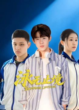 Xem Phim Vịnh Vô Chỉ Cảnh (Bơi Không Ngừng Nghỉ) Thuyết Minh Online