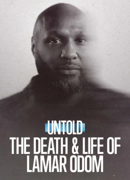 Xem Phim Bí mật giới thể thao: Cuộc đời và cái chết của Lamar Odom Thuyết Minh Online