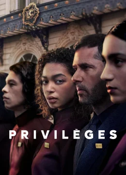 Xem Phim Đặc Quyền (Privilèges) Thuyết Minh Online