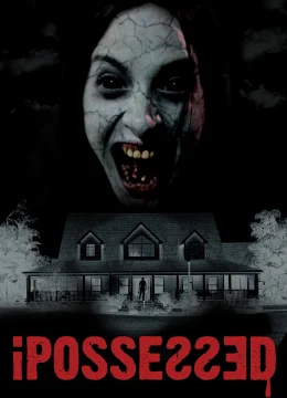 Xem Phim iPossessed Thuyết Minh Online