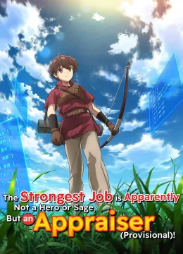 Xem Phim Nghề Nghiệp Mạnh Nhất Dường Như Không Phải Là Anh Hùng Hay Hiền Triết, Mà Là Người Thẩm Định (Tạm Thời)! Thuyết Minh Online