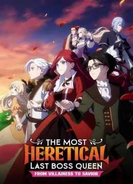 Nữ Vương Trùm Cuối Cùng Hung Cực Ác Sẽ Dốc Sức Vì Người Dân (Phần 1)