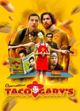 Xem Phim Operation Taco Gary’s Thuyết Minh Online