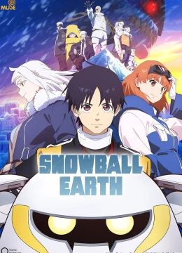 Xem Phim Snowball Earth: Trái Đất Đóng Băng Thuyết Minh Online