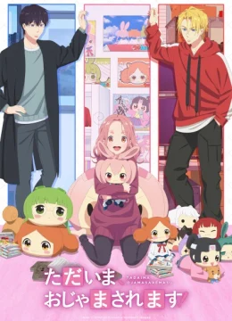 Xem Phim Tadaima, Ojamasaremasu! Thuyết Minh Online