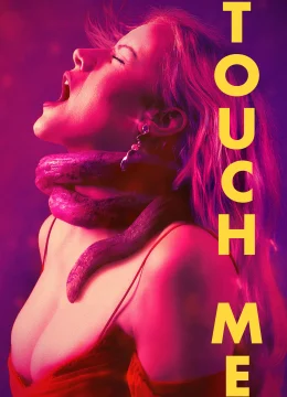 Xem Phim Touch Me Thuyết Minh Online